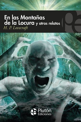 En las Montañas de la Locura y otros relatos | H.P. Lovecraft