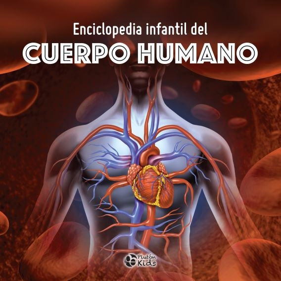 Enciclopedia Infantil del Cuerpo Humano | Varios autores