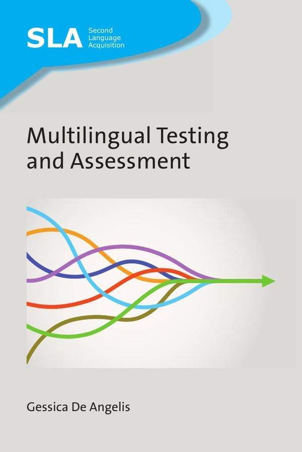 Multilingual Testing and Assessment | GessicaDe Angelis