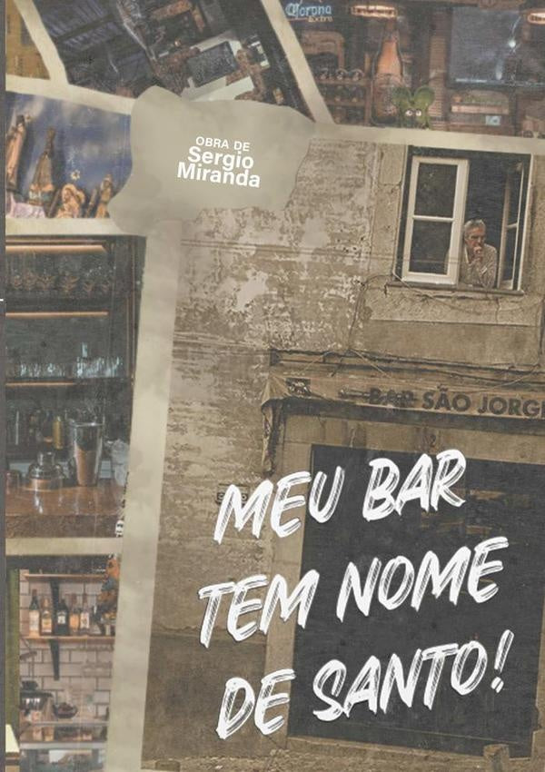 Meu Bar Tem Nome De Santo! | Sergio Miranda