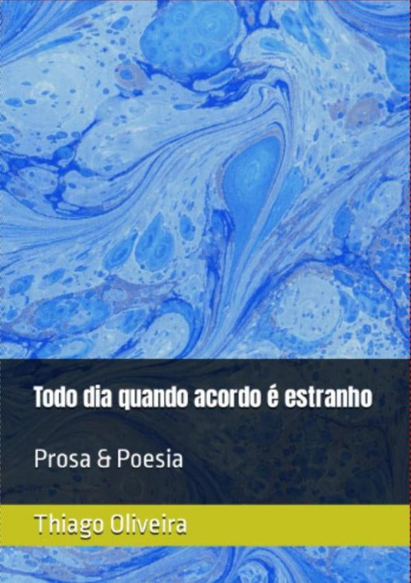 Todo Dia Quando Acordo e Estranho | Thiago Oliveira