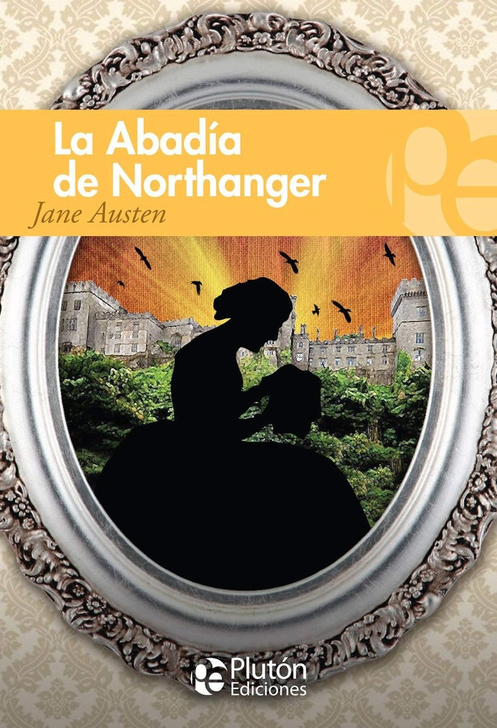 La Abadía De Northanger | Jane Austen