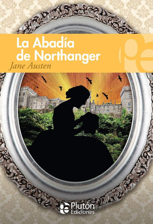 La Abadía De Northanger | Jane Austen