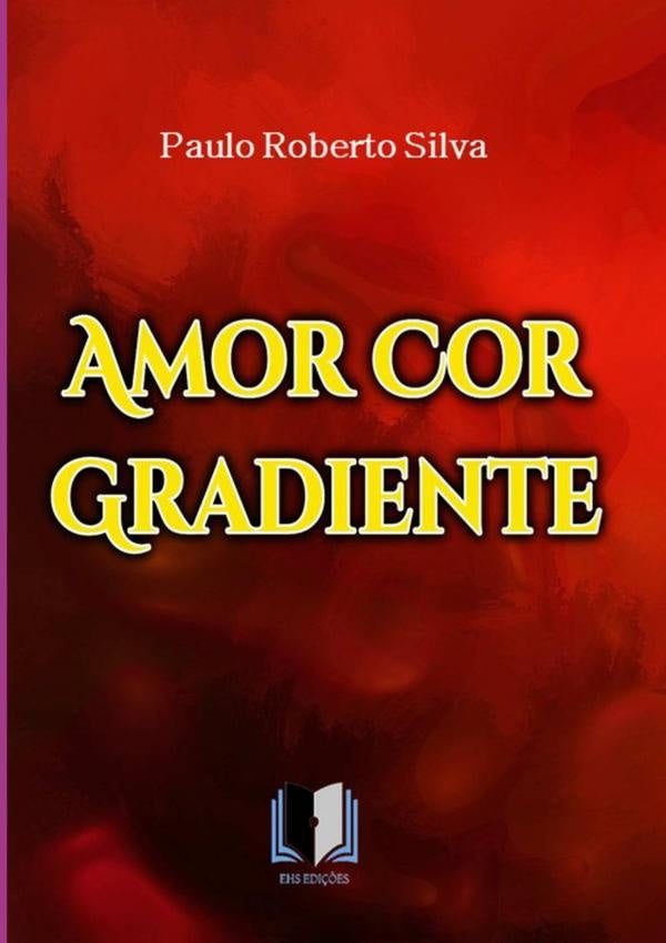Amor Cor Gradiente | PauloRoberto Silva