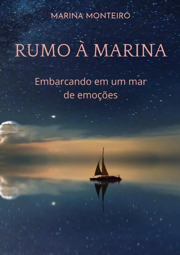Rumo ? Marina | Marina Monteiro