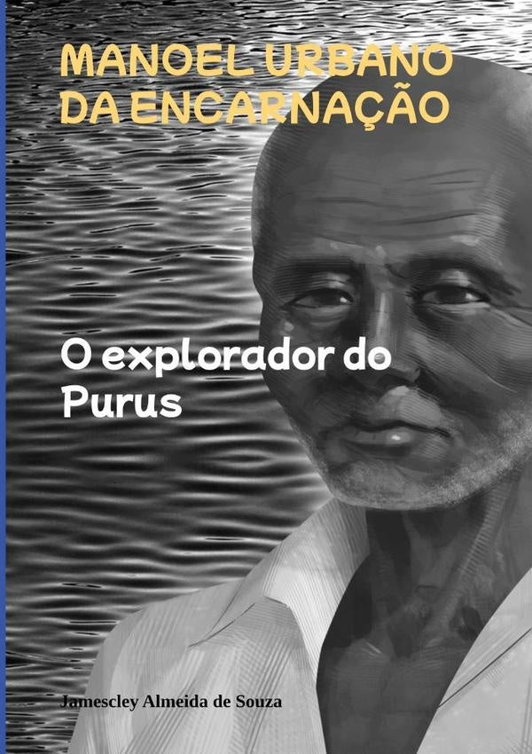 Manoel Urbano Da Encarna??o | JamescleyAlmeidaDe Souza