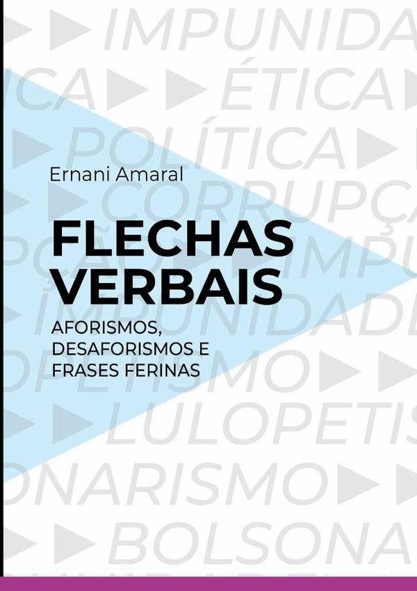Flechas Verbais | Ernani Amaral