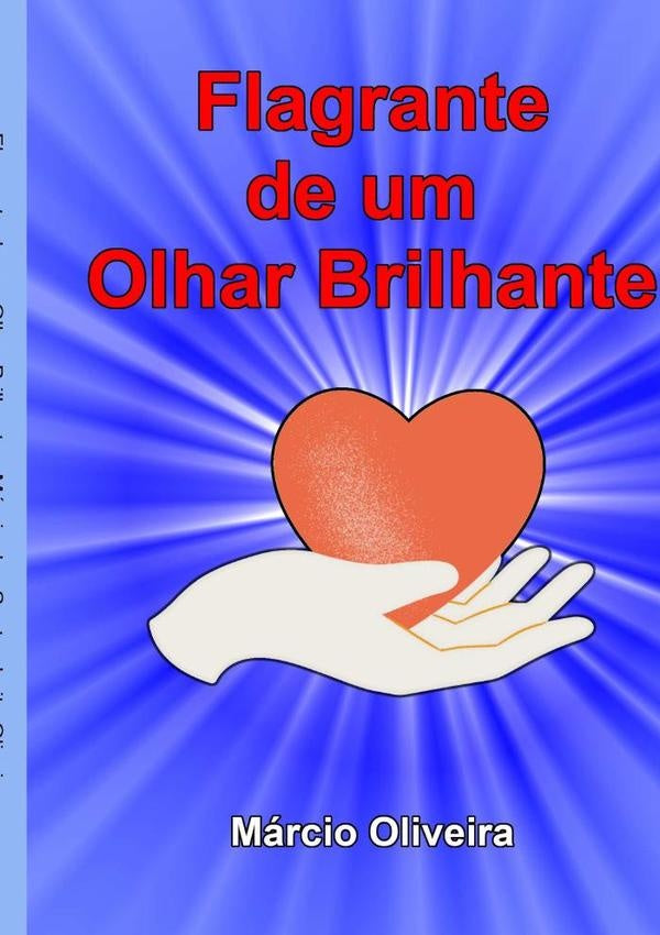 Flagrante De Um Olhar Brilhante | Marcio Oliveira
