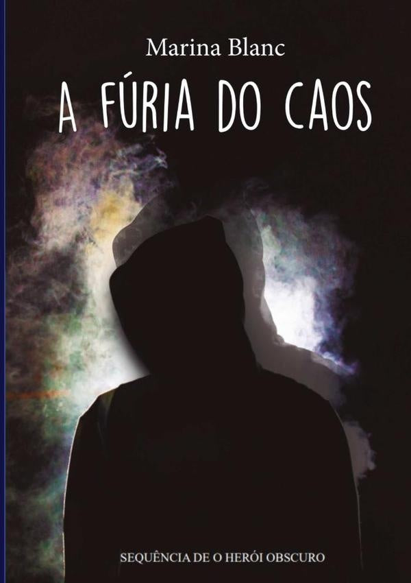 A Furia Do Caos | Marina Blanc