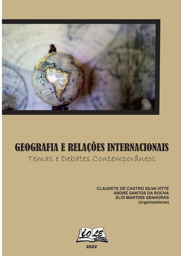 Geografia E Rela??es Internacionais: Temas E Debates Contempor?neos | Vitte