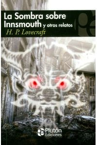 La Sombra sobre Innsmouth y otros relatos | H.P. Lovecraft