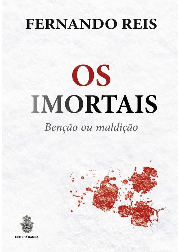 Os Imortais | Fernando Reis