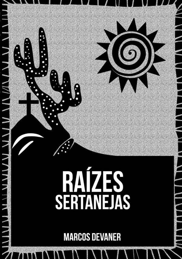 Raizes Sertanejas | MarcosDevanerDo Nascimento