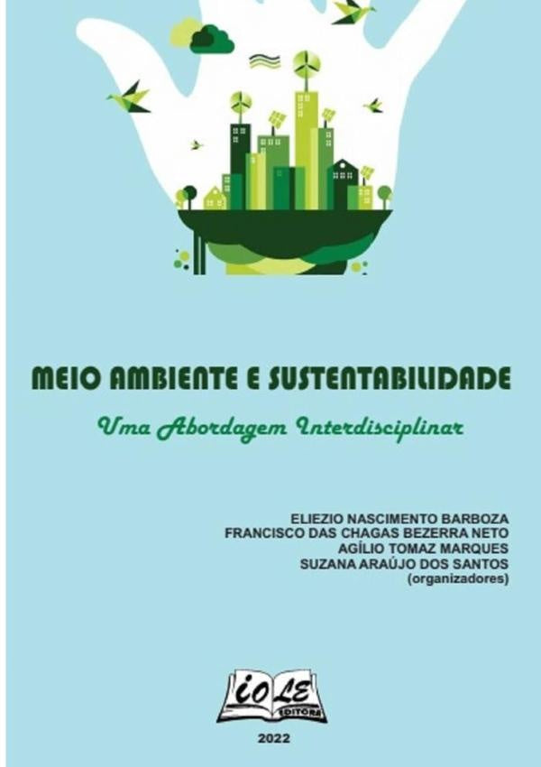 Meio Ambiente E Sustentabilidade: Uma Abordagem Interdisciplinar | Barboza