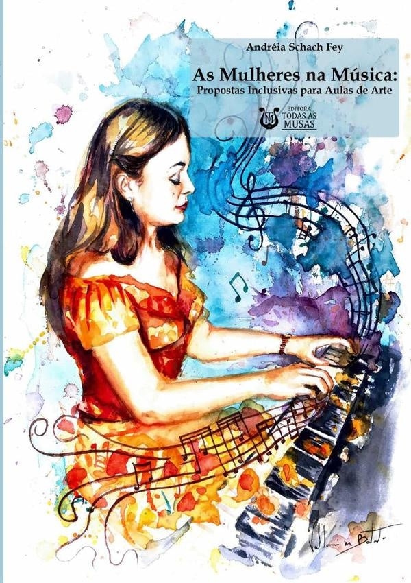 As Mulheres Na Musica | AndreiaSchach Fey