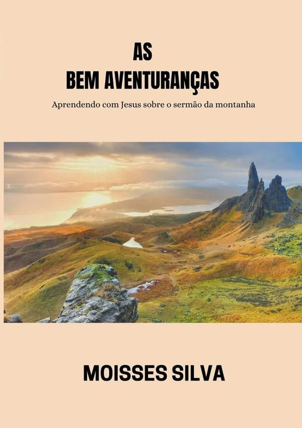 As Bem-aventuran?as | Moisses Silva