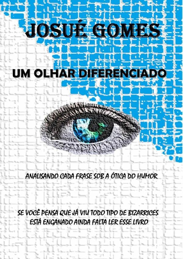 Um Olhar Diferenciado | Josue Gomes