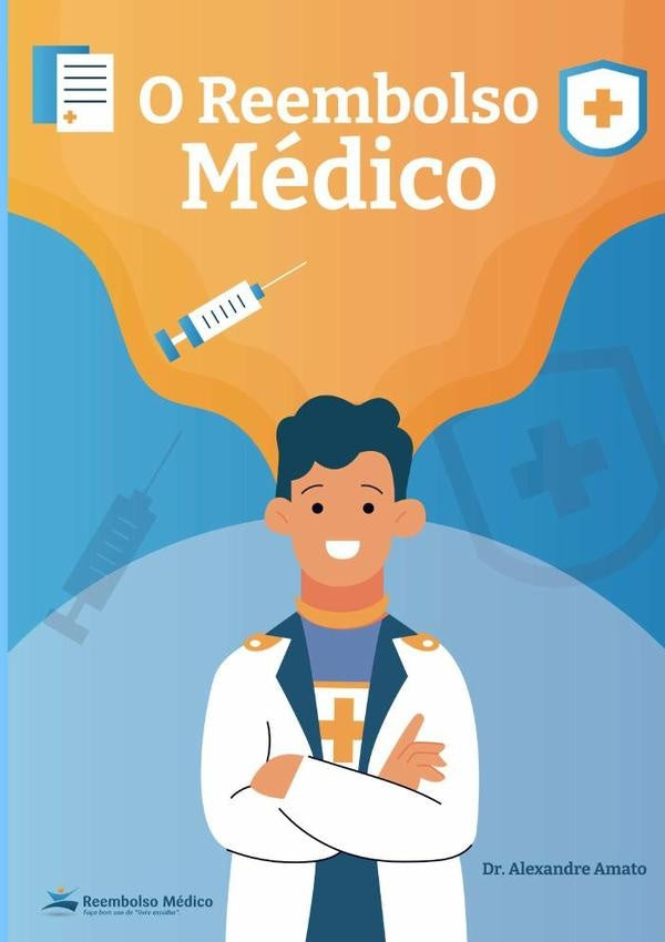 O Reembolso Medico | AlexandreCamposMoraes Amato