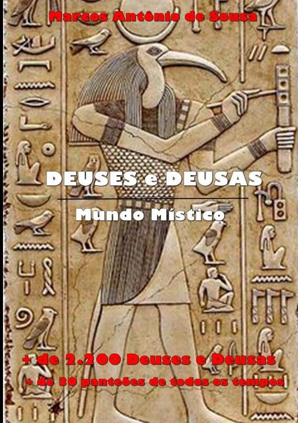 Deuses E Deusas | MarcosAnt?nioDe Sousa