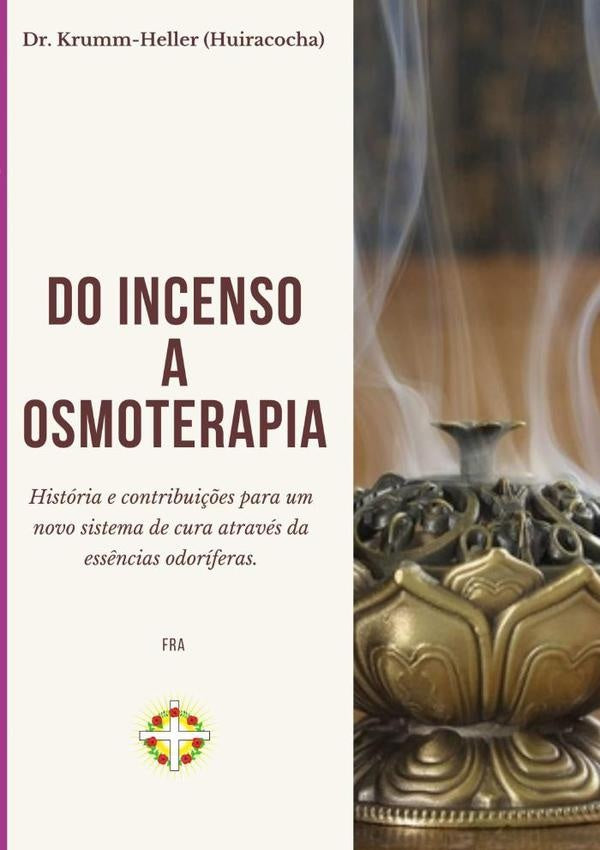 Do Incenso A Osmoterapia | Fra