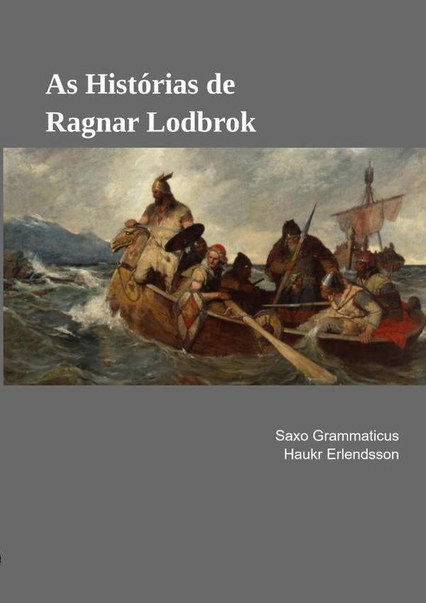 As Historias De Ragnar Lodbrok | Saxo Grammaticus