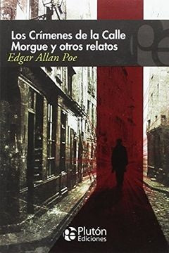 Los Crímenes de la Calle Morgue y otros relatos | Edgar Allan Poe