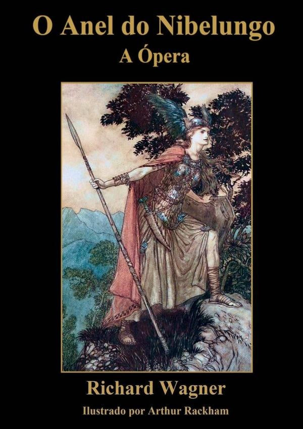 O Anel Do Nibelungo | Richard Wagner