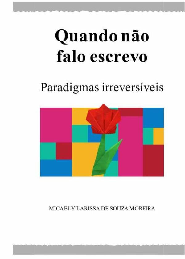 Quando N?o Falo Escrevo | MicaelyLarissaDeSouza Moreira