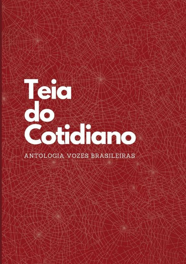 Teia Do Cotidiano | Antología poética