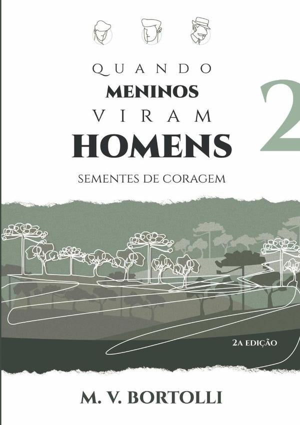 Quando Meninos Viram Homens | Mvbortolli
