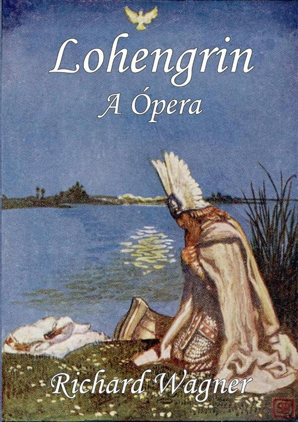 Lohengrin | Richard Wagner