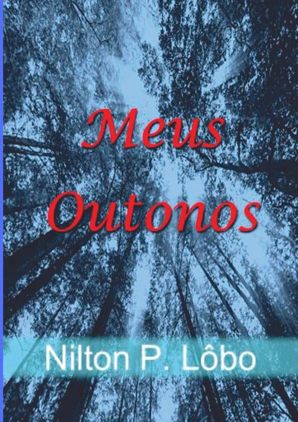 Meus Outonos | NiltonP. Lobo