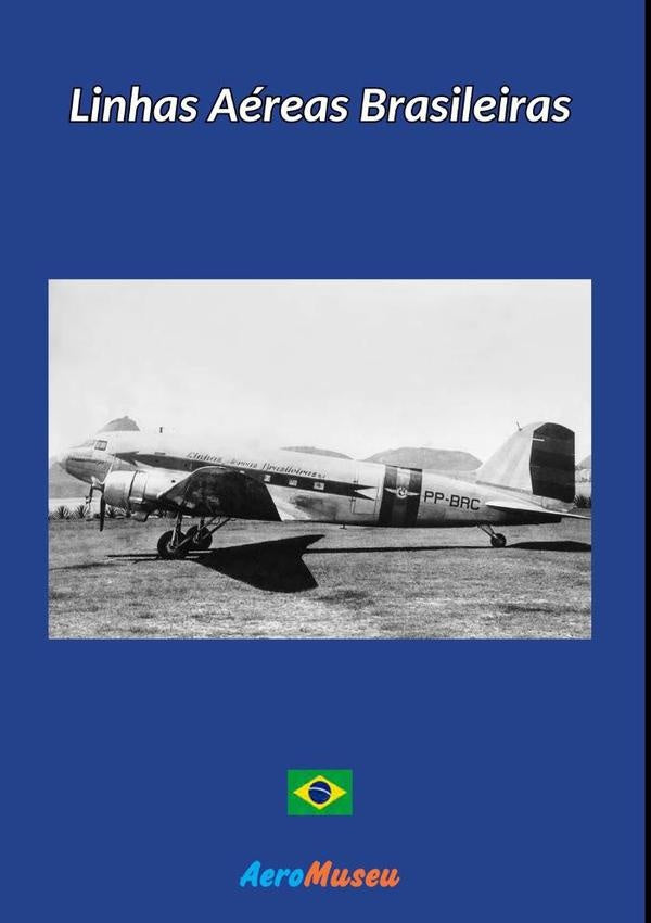 Linhas Aereas Brasileiras | Aeromuseu
