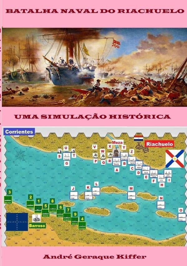 Batalha Naval Do Riachuelo, 1865 | AndreGeraque Kiffer