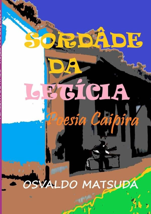 Sord?de Da Leticia | Osvaldo Matsuda