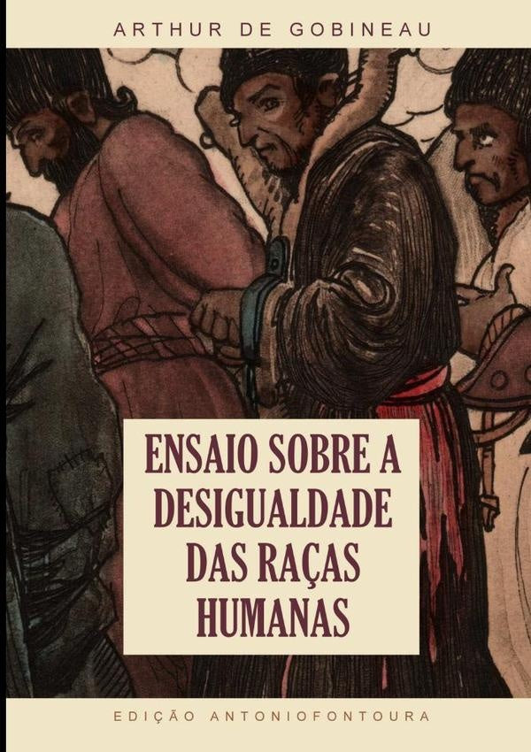 Ensaio Sobre A Desigualdade Das Ra?as Humanas | ArthurDe Gobineau