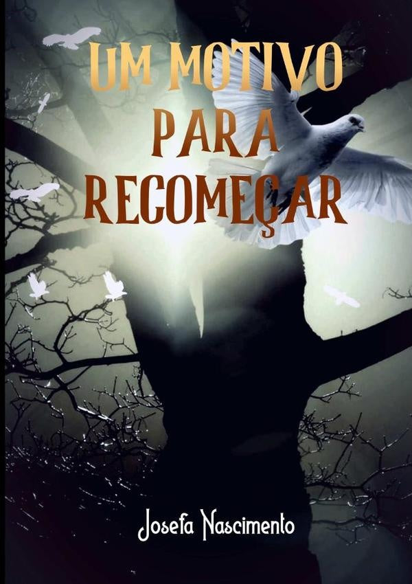 Um Motivo Para Recome?ar | Josefa Nascimento