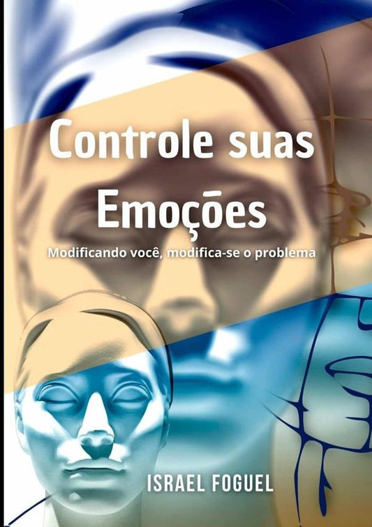 Controle Suas Emo??es | Israel Foguel