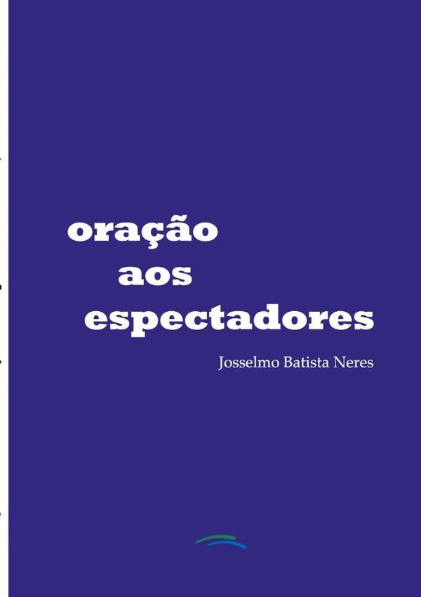 Ora??o Aos Espectadores | JosselmoBatista Neres