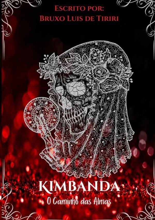 Kimbanda O Caminho Das Almas | BruxoLuisDe Tiriri