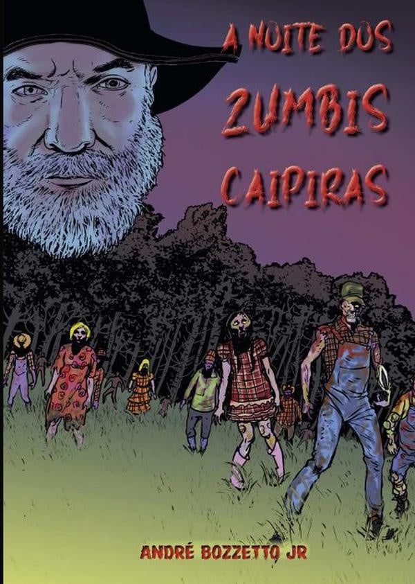 A Noite Dos Zumbis Caipiras | AndreBozzetto Jr