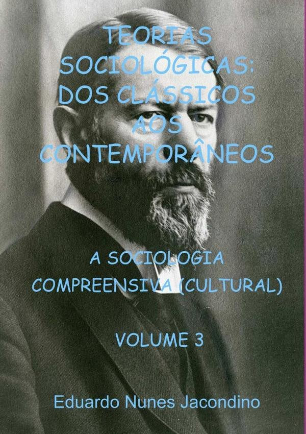Teorias Sociologicas: Dos Classicos Aos Contempor?neos | EduardoNunes Jacondino