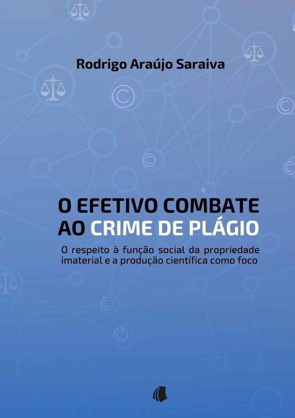 O Efetivo Combate Ao Crime De Plagio | RodrigoAraujo Saraiva