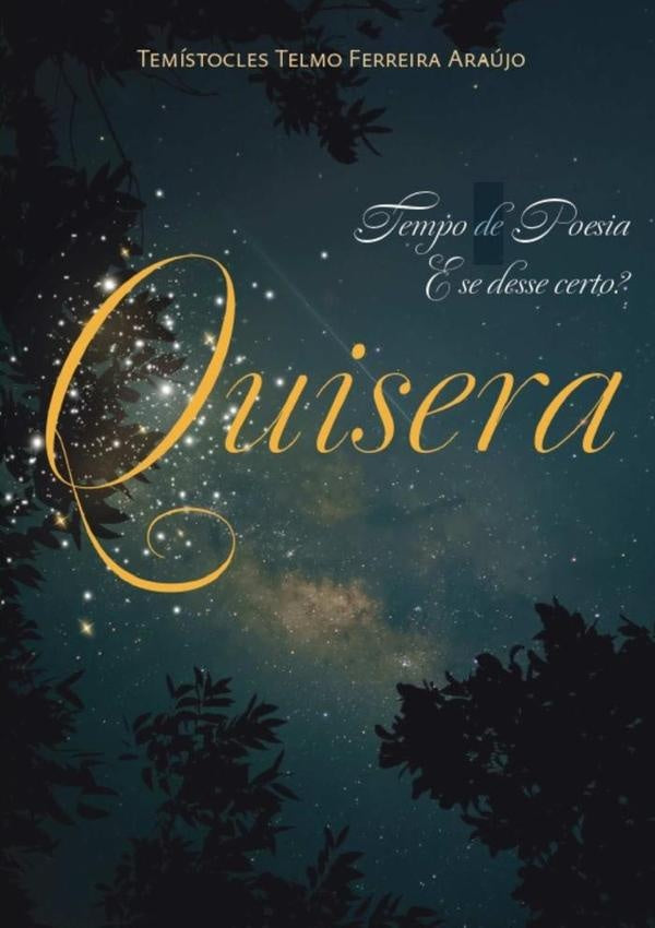Quisera | Temistocles Telmo