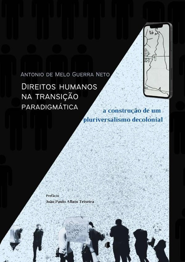 Direitos Humanos Na Transi??o Paradigmatica | AntonioDeMeloGuerra Neto