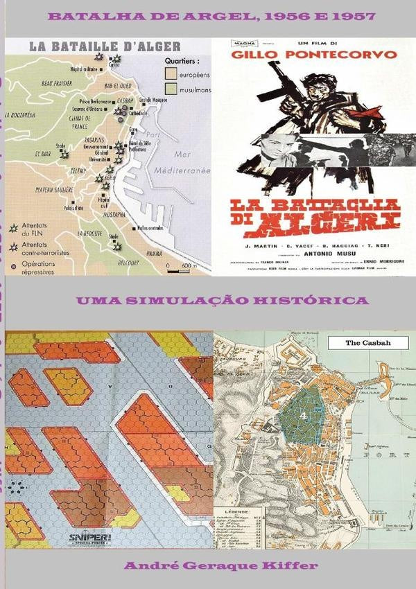 Batalha De Argel, 1956 E 1957 | AndreGeraque Kiffer