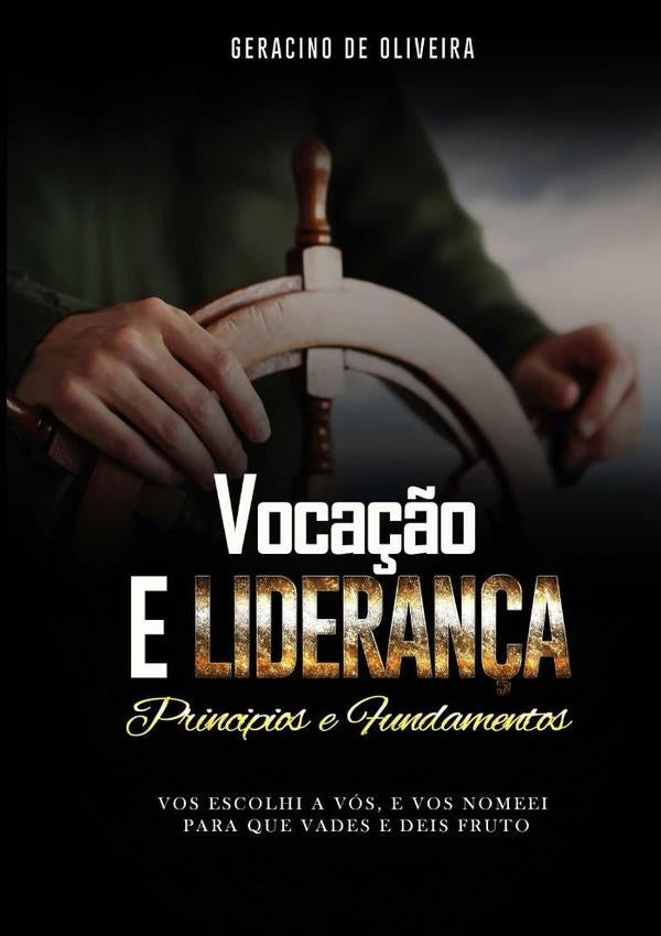 Voca??o E Lideran?a | GeracinoDe Oliveira