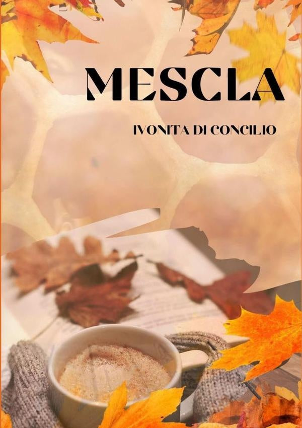 Mescla | IvonitaDi Concilio