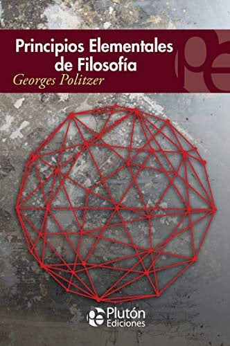 Principios Elementales de Filosofía | GEORGES POLITZER
