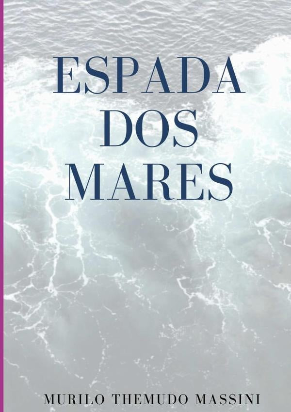 Espada Dos Mares | MuriloThemudo Massini